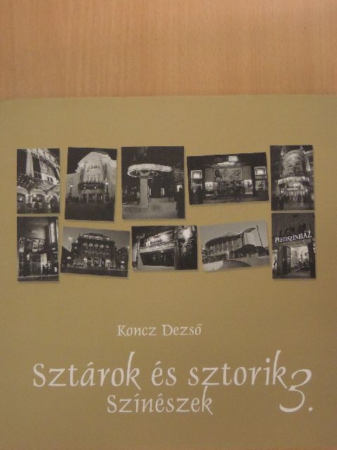 Koncz Dezső - Sztárok és sztorik 3. [antikvár]