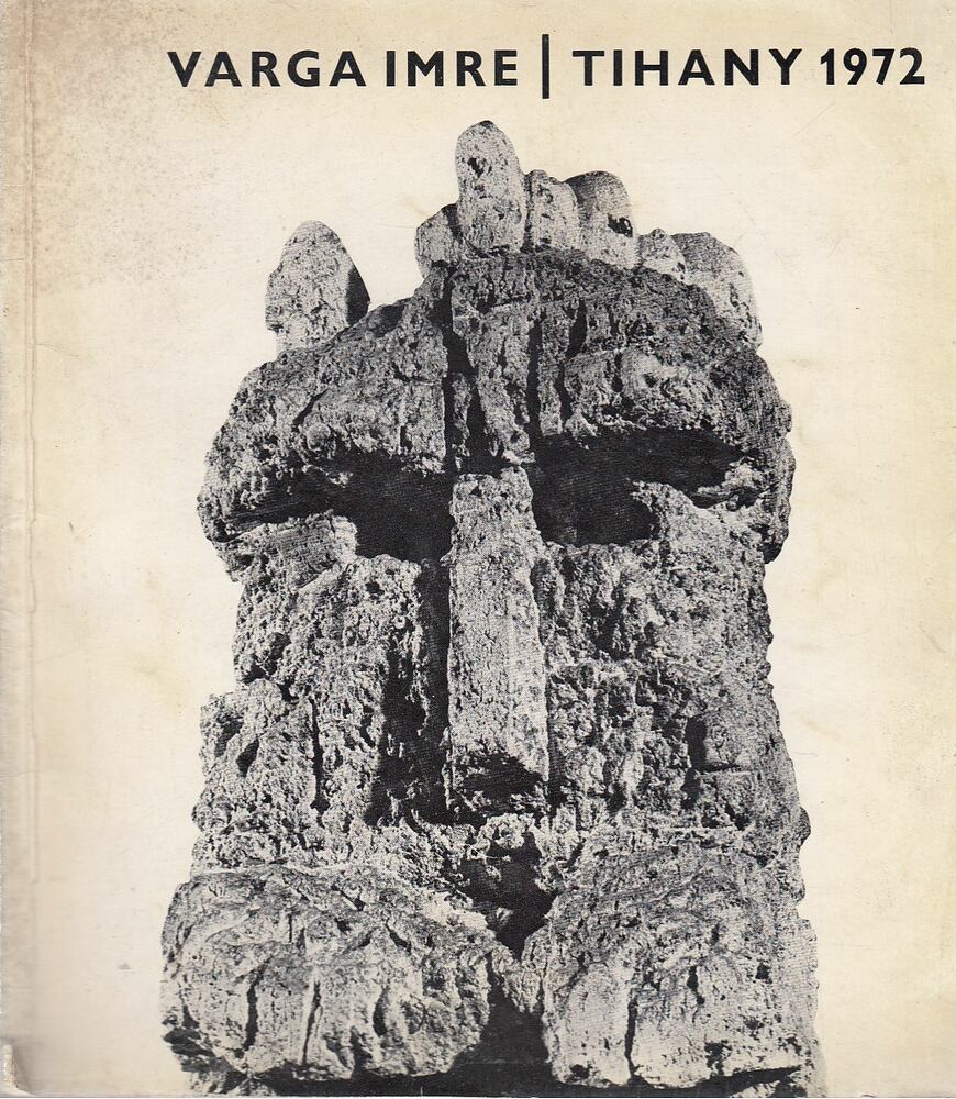 Varga Imre - Varga Imre kiállítása - Tihanyi Múzeum 1972 [antikvár]
