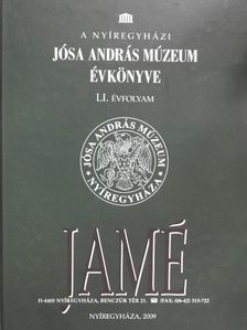 Jakab Attila - A Nyíregyházi Jósa András Múzeum évkönyve LI. [antikvár]