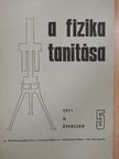 Bujtár József - A fizika tanítása 1971/5. [antikvár]