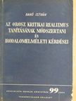 Banó István - Az orosz kritikai realizmus tanításának módszertani és irodalomelméleti kérdései [antikvár]