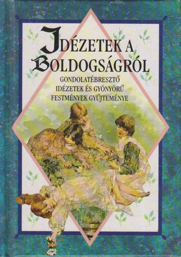 Helen Exley - Idézetek a boldogságról [antikvár]