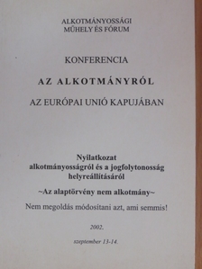 Dr. Ádám Antal - Konferencia az alkotmányról az Európai Unió kapujában [antikvár]