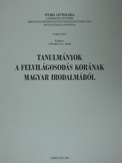Bódi Katalin - Tanulmányok a felvilágosodás korának magyar irodalmából [antikvár]