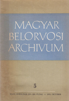 Dr. Magyar Imre - Magyar Belorvosi Archivum 1970. október [antikvár]