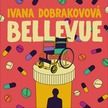 Ivana Dobrakovová - Bellevue [eHangoskönyv]