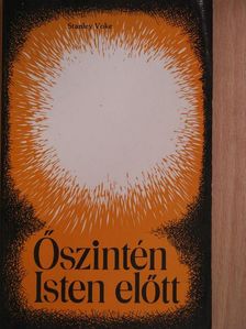 Stanley Voke - Őszintén Isten előtt [antikvár]