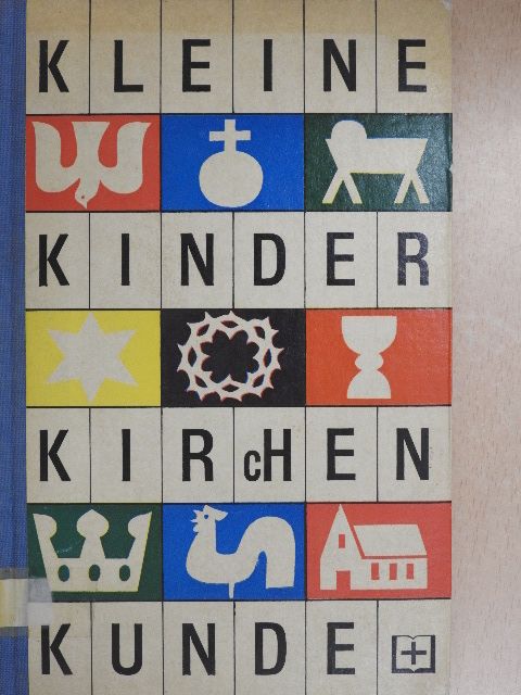 Anne Carius - Kleine Kinderkirchenkunde [antikvár]