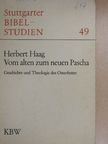 Herbert Haag - Vom alten zum neuen Pascha [antikvár]