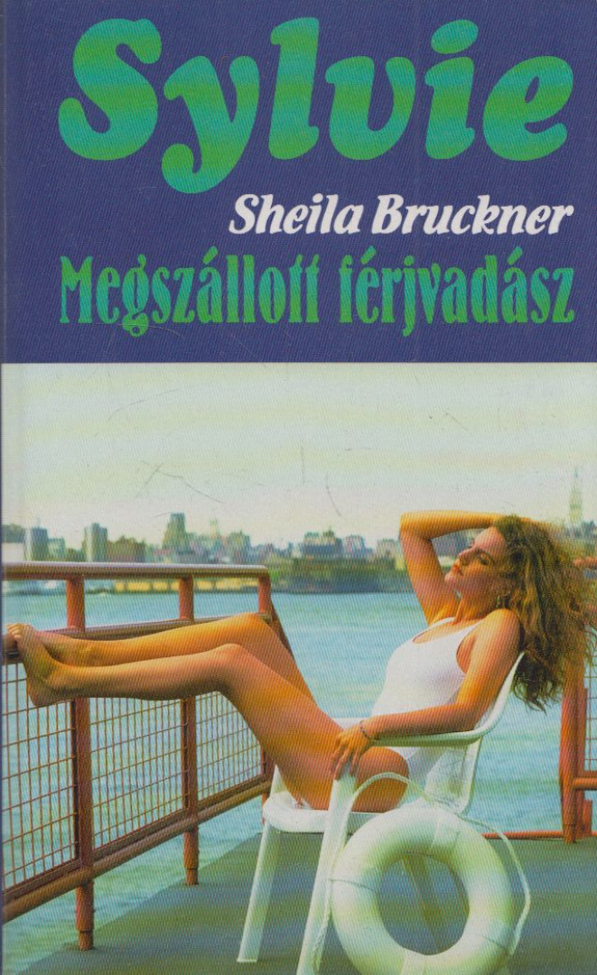 BRUCKNER, SHEILA - Megszállott férjvadász [antikvár]