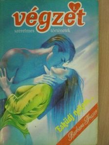 Barbara Frazer - Esküdj nekem... [antikvár]