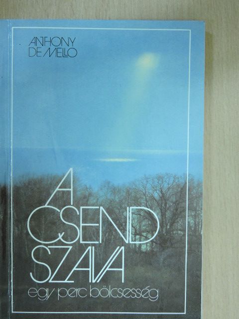 Anthony de Mello - A csend szava [antikvár]