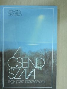 Anthony de Mello - A csend szava [antikvár]
