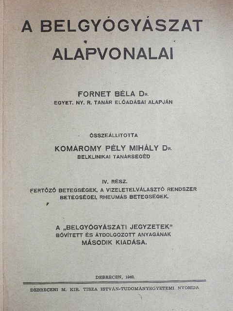 Dr. Fornet Béla - A belgyógyászat alapvonalai IV. (töredék) [antikvár]