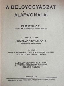 Dr. Fornet Béla - A belgyógyászat alapvonalai IV. (töredék) [antikvár]