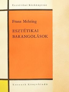 Franz Mehring - Esztétikai barangolások [antikvár]