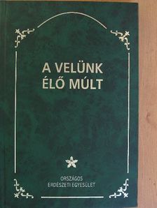 Dr. Király Pál - A velünk élő múlt [antikvár]
