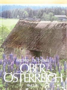 Friedrich Ch. Zauner - Oberösterreich [antikvár]