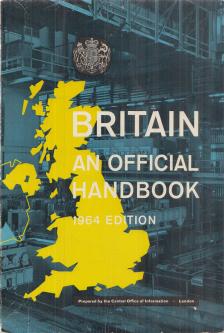 Britain - An Official Handbook 1964 Edition [antikvár]