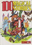 Conroy, Margaret, Huffman, Tytus, Jackman, Diane, Mathias, Bob, Sheringham, Sally, Slingsby, Janet, Tucker, Del - 100 Magical Stories [antikvár]