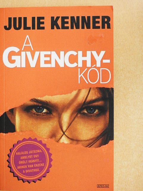 Julie Kenner - A Givenchy-kód [antikvár]