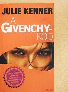 Julie Kenner - A Givenchy-kód [antikvár]