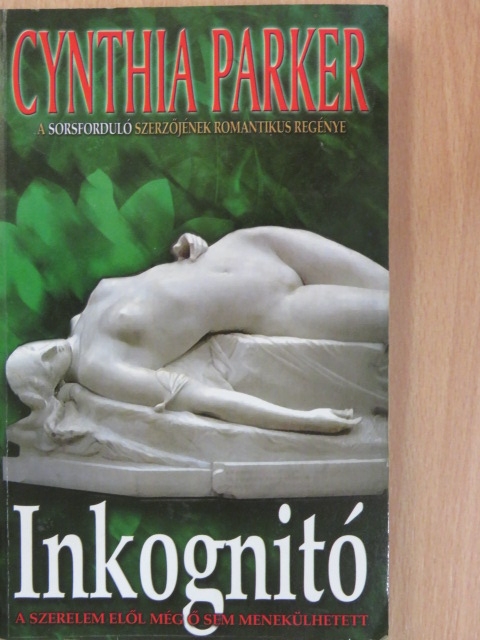 Cynthia Parker - Inkognitó [antikvár]
