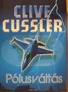 Clive Cussler - Pólusváltás [antikvár]