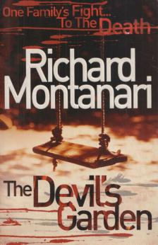 Richard Montanari - The Devil's Garden [antikvár]
