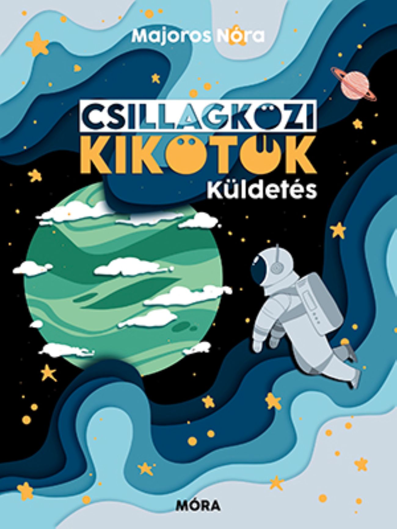 Majoros Nóra - Csillagközi kikötők - Küldetés