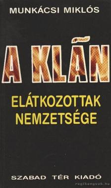 Munkácsi Miklós - A klán [antikvár]
