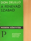 Don DeLillo - A fenevad szabad [antikvár]