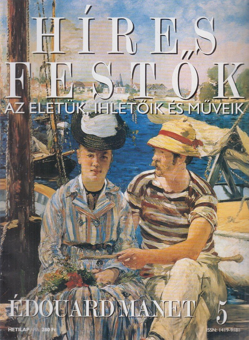 Rose, Stephen (főszerk.) - Híres festők 5 - Édouard Manet [antikvár]