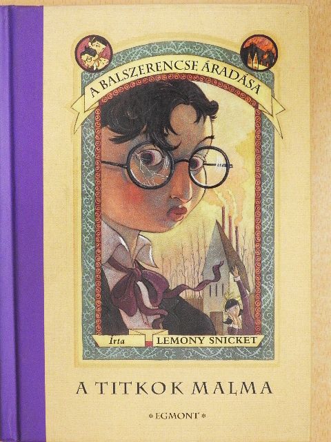 Lemony Snicket - A titkok malma [antikvár]
