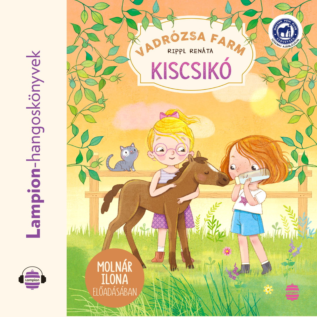 Rippl Renáta - Vadrózsa farm 2. - Kiscsikó [eHangoskönyv]