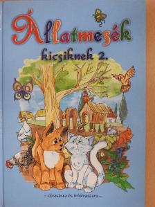 Állatmesék kicsiknek 2. [antikvár]