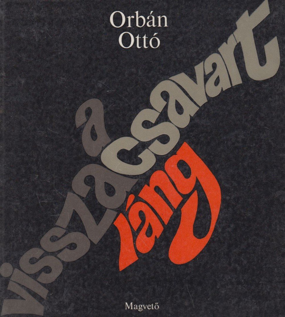 ORBÁN OTTÓ - A visszacsavart láng [antikvár]