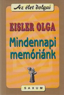 Eisler Olga dr. - Mindennapi memóriánk (dedikált) [antikvár]