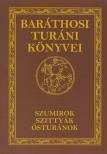 Baráthosi-Balogh Benedek - Szumírok, szittyák, ősturánok [antikvár]