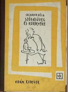 Salamon Béla - Szódásüveg és környéke [antikvár]