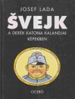 Josef Lada - Svejk, a derék katona kalandjai képekben [antikvár]