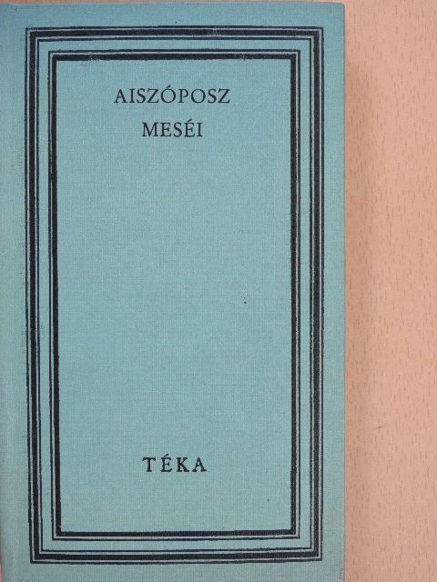 Aiszóposz - Aiszóposz meséi [antikvár]