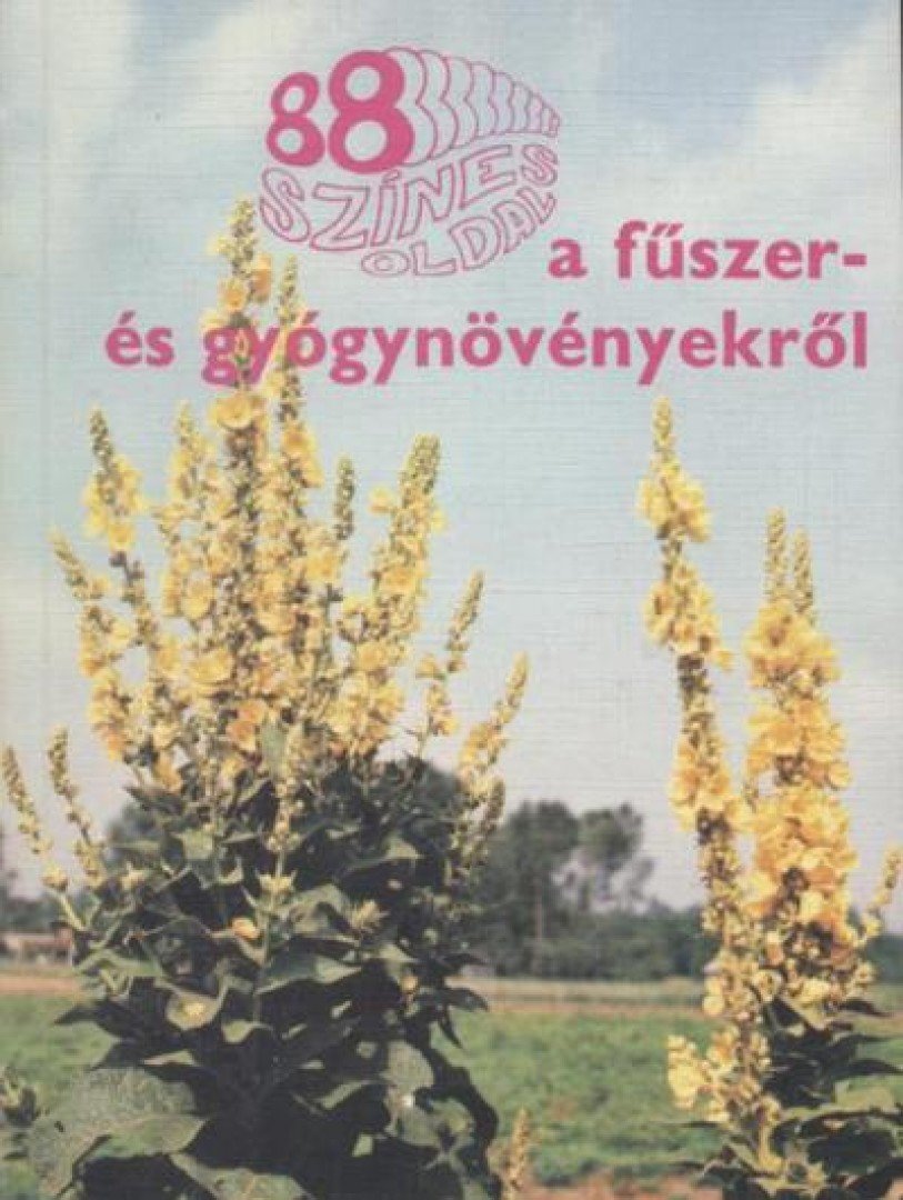 Galambosi Bertalan - 88 színes oldal a fűszer- és gyógynövényekről [antikvár]