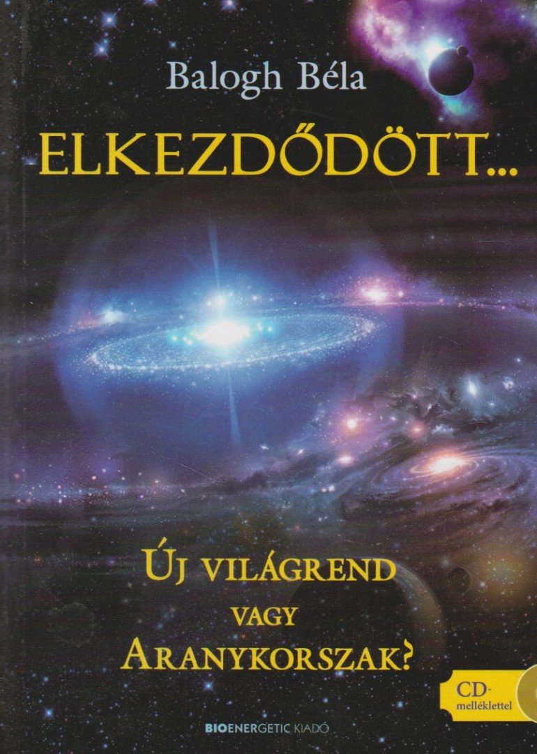 BALOGH BÉLA - Elkezdődött... [antikvár]