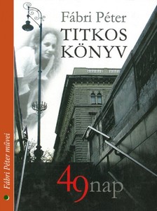 Fábri Péter - Titkos könyv (49 nap) [eKönyv: epub, mobi]