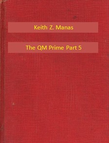 Manas Keith Z. - The QM Prime Part 5 [eKönyv: epub, mobi]