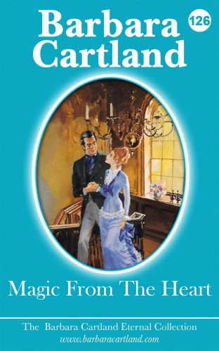 Barbara Cartland - Magic From The Heart [eKönyv: epub, mobi]