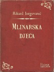 Jorgovaniæ Rikard - Mlinarska djeca [eKönyv: epub, mobi]