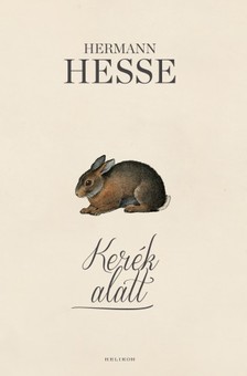 Hermann Hesse - Kerék alatt [eKönyv: epub, mobi]