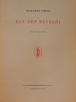 Barabás Tibor - Egy nép nevelői [antikvár]